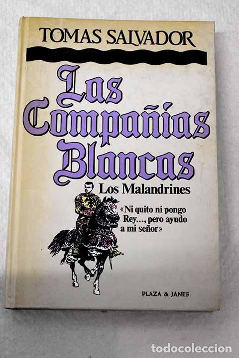 B&uuml;cher: Las compa&ntilde;&iacute;as blancas: los malandrines.- Salvador, Tom&aacute;s
