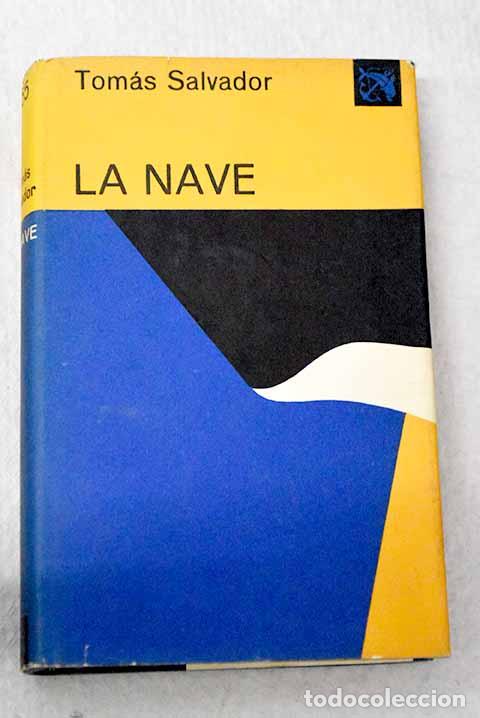 Livres: La nave: Salvador, Tom&aacute;s.- Salvador, Tom&aacute;s