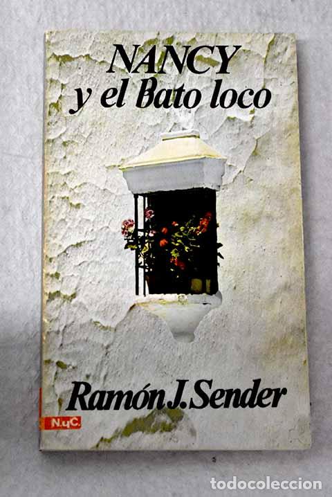 Libri di seconda mano: Nancy y el Bato Loco.- Sender, Ram&oacute;n J.