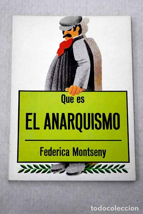 Libri di seconda mano: Qu&eacute; es el anarquismo.- Montseny, Federica