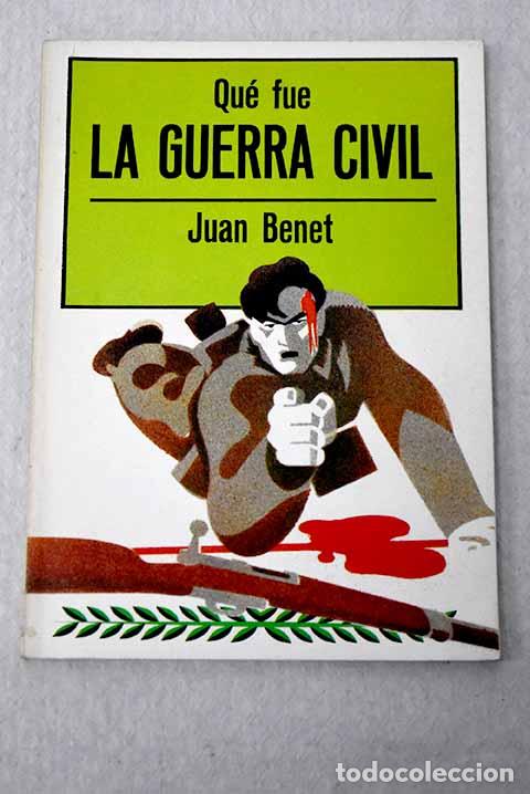 Libri di seconda mano: Qu&eacute; fue la guerra civil.- Benet, Juan