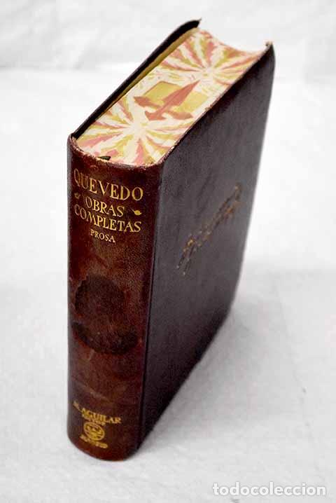 Libri di seconda mano: Obras completas en prosa.- Quevedo y Villegas, Francisco de