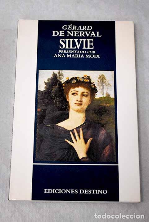 Libri di seconda mano: Silvie: Nerval, G&eacute;rard de.- Nerval, G&eacute;rard de