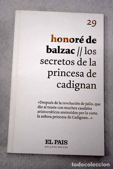 Livres: Los secretos de la princesa de Cadignan.- Balzac, Honor&eacute; de