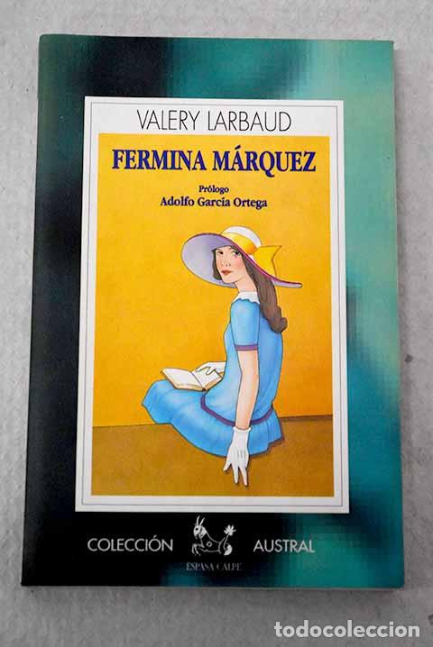 Livres: Fermina M&aacute;rquez: Larbaud, Valery.- Larbaud, Valery