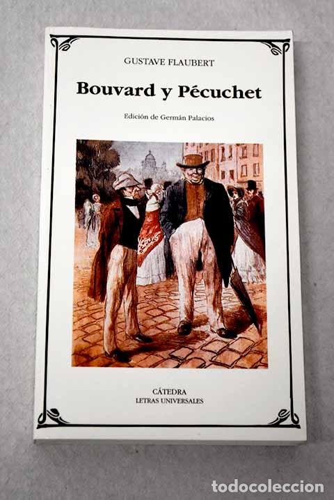 Livres: Bouvard y P&eacute;cuchet: Flaubert, Gustave.- Flaubert, Gustave
