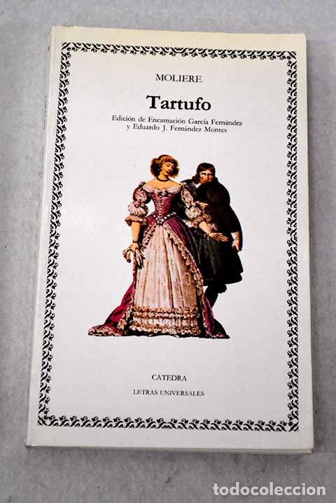 Livres: Tartufo: Moliere: C&aacute;tedra..- Moliere