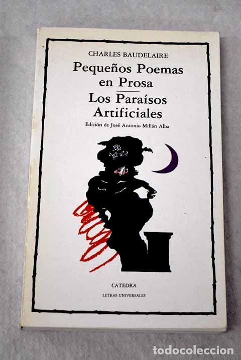 Livres: Peque&ntilde;os poemas en prosa: Los para&iacute;sos artificiales.- Baudelaire, Charles