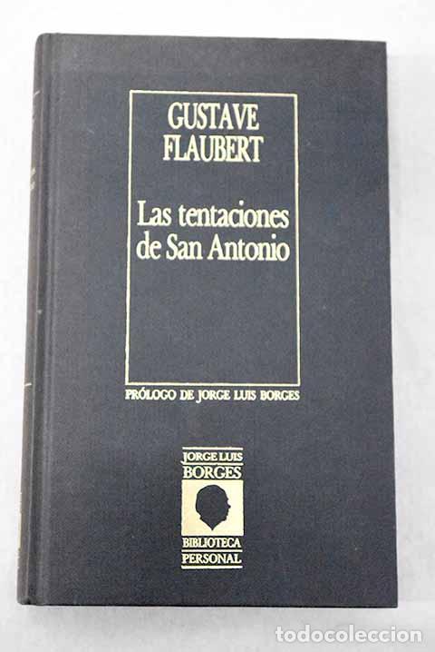 Livres: Las Tentaciones de San Antonio.- Flaubert, Gustave