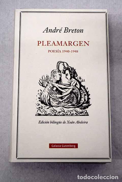 Livres: Pleamargen: poes&iacute;a 1940-1948.- Breton, Andr&eacute;