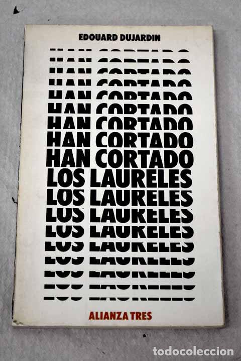 Livros em segunda m&atilde;o: Han cortado los laureles.- Dujardin, Edouard