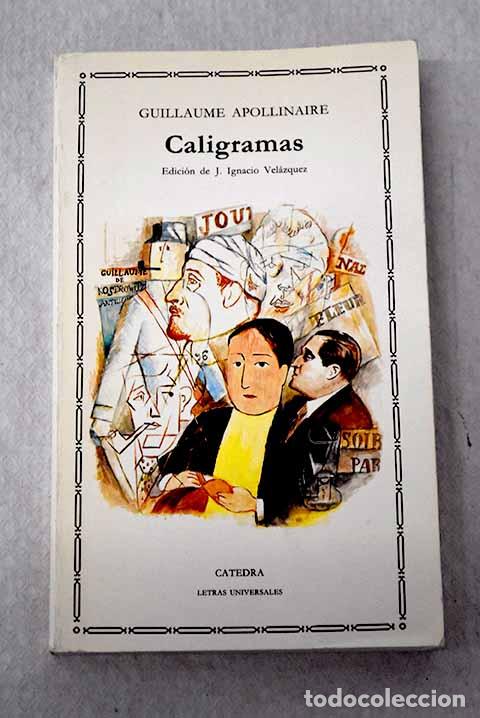 Livros em segunda m&atilde;o: Caligramas: Apollinaire, Guillaume.- Apollinaire, Guillaume
