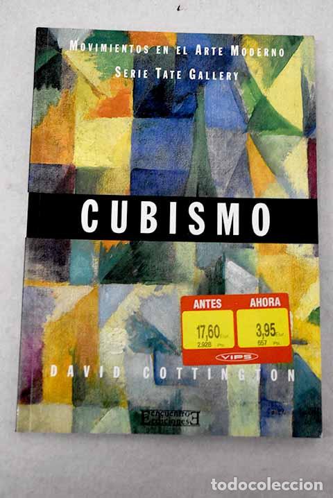 Libros: Cubismo: Cottington, David.- Cottington, David