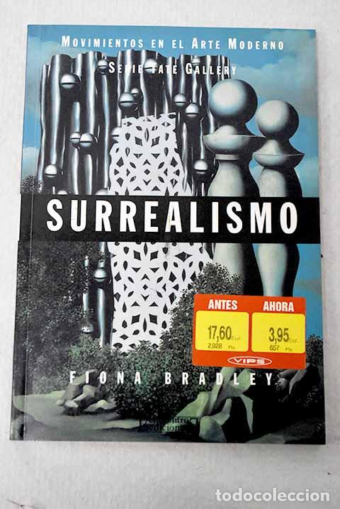 Libros: Surrealismo: Bradley, Fiona.- Bradley, Fiona