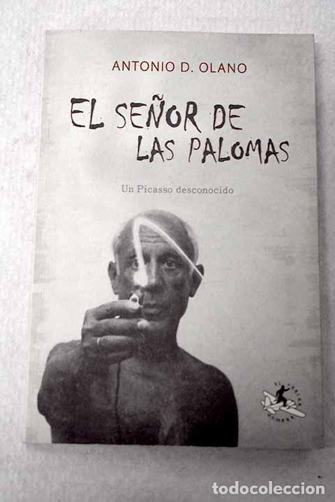 Libros: El se&ntilde;or de las palomas.- Olano, Antonio D.