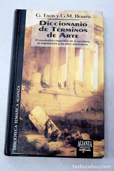 Libros: Diccionario de t&eacute;rminos de arte.- Fat&aacute;s Cabeza, Guillermo