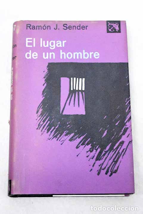 Libri di seconda mano: El lugar de un hombre.- Sender, Ram&oacute;n J.
