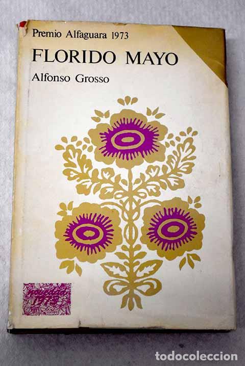 Libri di seconda mano: Florido mayo: Grosso, Alfonso.- Grosso, Alfonso