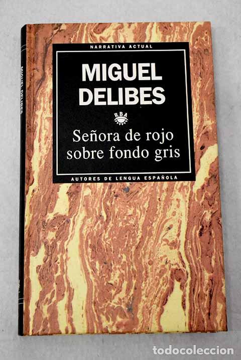 Libri di seconda mano: Se&ntilde;ora de rojo sobre fondo gris.- Delibes, Miguel