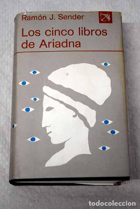 Libri di seconda mano: Los cinco libros de Ariadna.- Sender, Ram&oacute;n J.