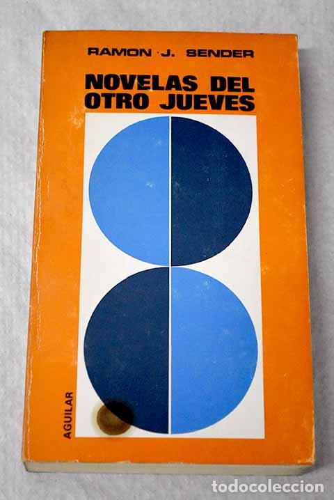 Libri di seconda mano: Novelas del otro jueves.- Sender, Ram&oacute;n J.