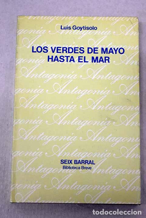 Libri di seconda mano: Los verdes de mayo hasta el mar.- Goytisolo, Luis