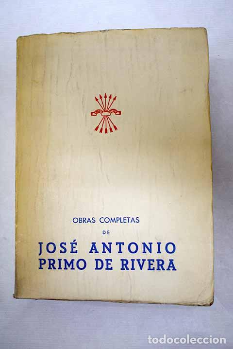 Libri di seconda mano: Obras completas de Jos&eacute; Antonio Primo de Rivera.- Primo de Rivera, Jos&eacute; Antonio