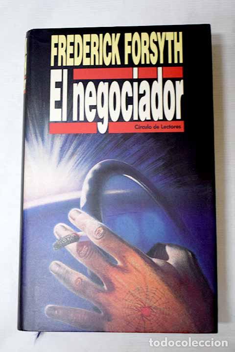 Libros: El negociador: Forsyth, Frederick.- Forsyth, Frederick
