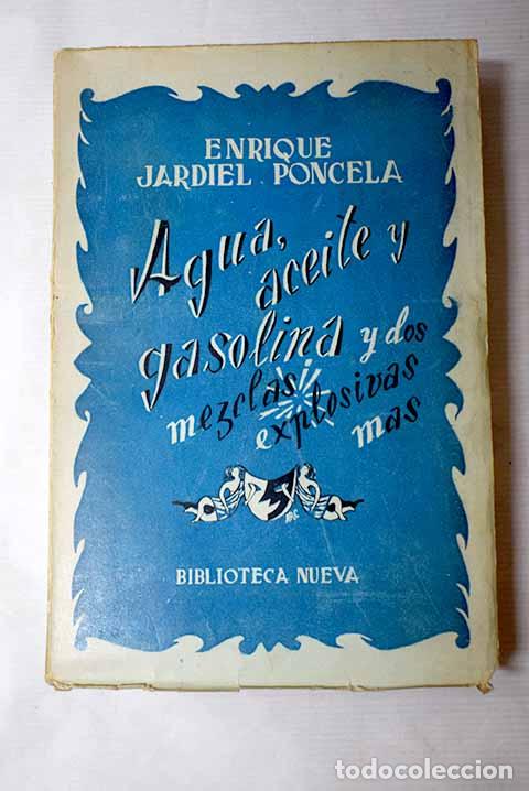 Libros: Agua, aceite y gasolina y otras dos mezclas explosivas.- Jardiel Poncela, Enrique