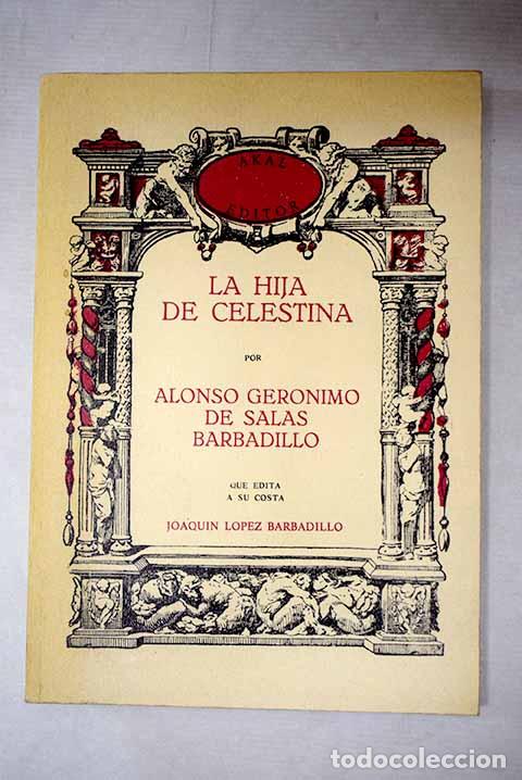 Libros: La hija de Celestina.- Salas Barbadillo, Alonso Jer&oacute;nimo de