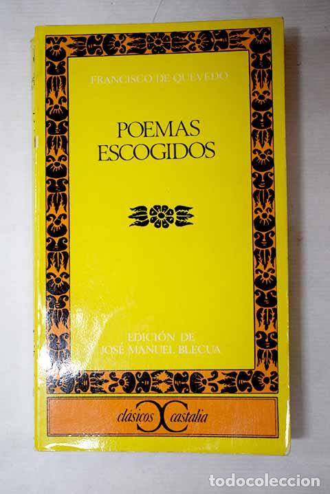 Libros: Poemas escogidos: Quevedo y Villegas, Francisco de.- Quevedo y Villegas, Francisco de