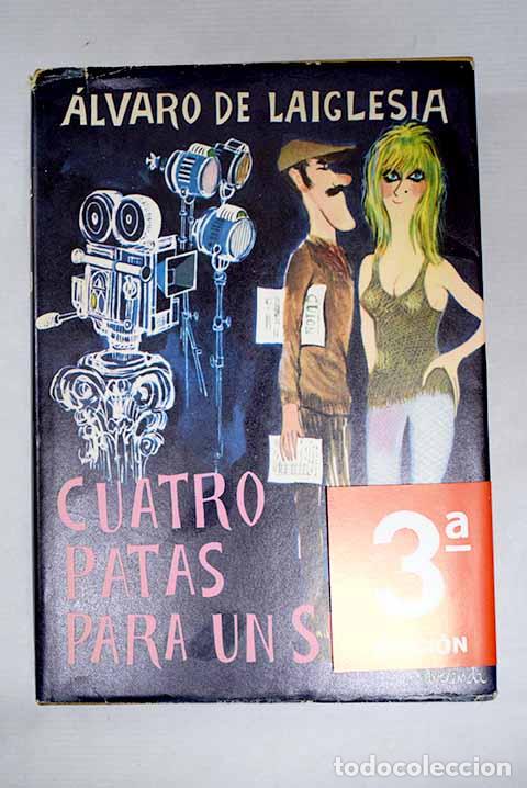 Libros: Cuatro patas para un sue&ntilde;o.- Laiglesia, &Aacute;lvaro de