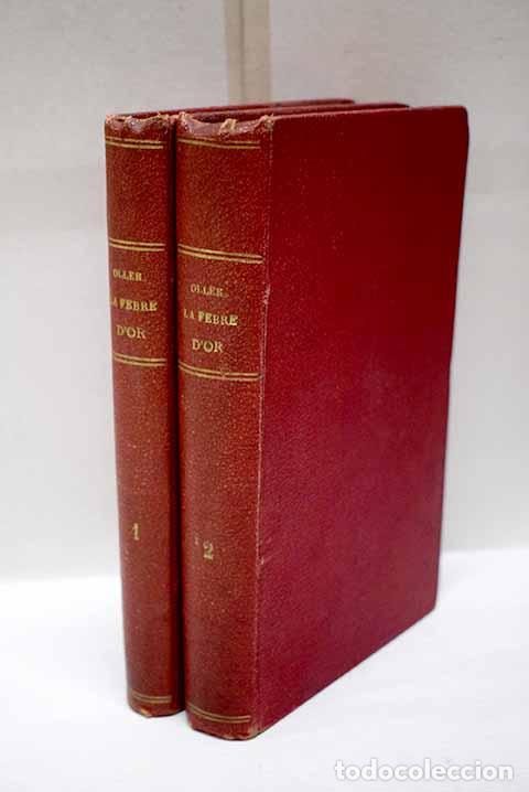 Libros: La febre d or: Oller, Narc&iacute;s.- Oller, Narc&iacute;s