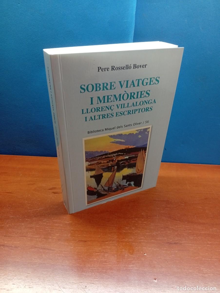 Libros: Sobre viatges i mem&ograve;ries. Lloren&ccedil; Villalonga i altres escriptors .- Pere Rossell&oacute; Bover