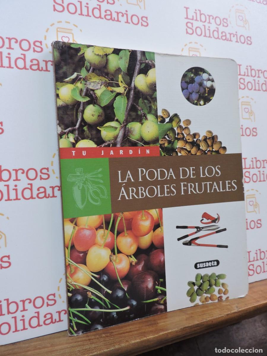 Libros: La poda de los &aacute;rboles frutales. FRITSCH, Robert. Ed. Susaeta. Madrid, 1994