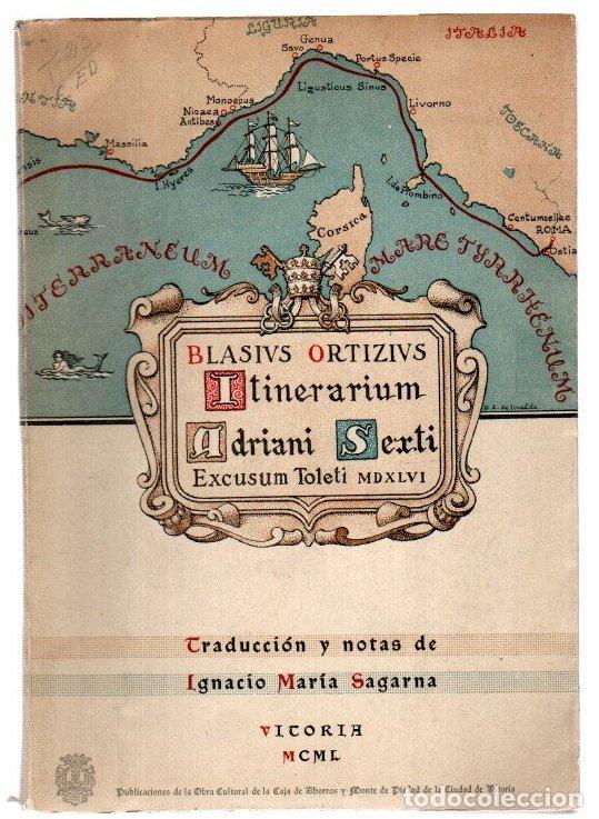 Libros: Itinerarium Adriani Sexti - Ortiz, Blas
