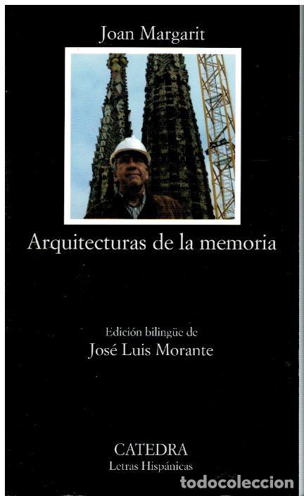 Libros: ARQUITECTURAS DE LA MEMORIA. Edici&oacute;n biling&uuml;e de Jos&eacute; Luis Morante. 1&ordf; edici&oacute;n.