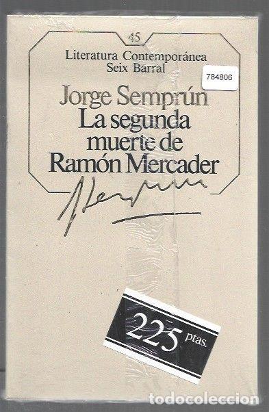 Libros: SEGUNDA MUERTE DE RAMON MERCADER - LA - SEMPRUN, JORGE - Foto 1