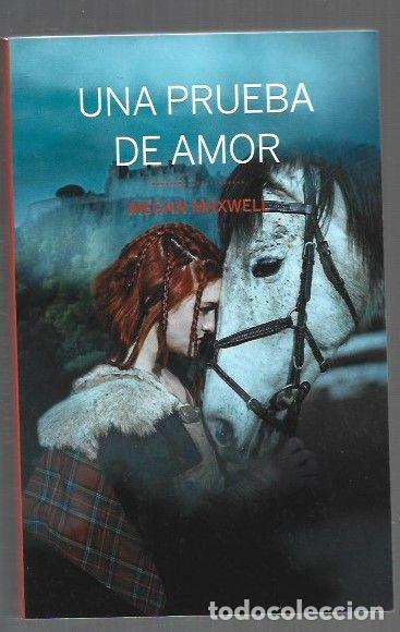 Libros: PRUEBA DE AMOR - UNA - MAXWELL, MEGAN - Foto 1