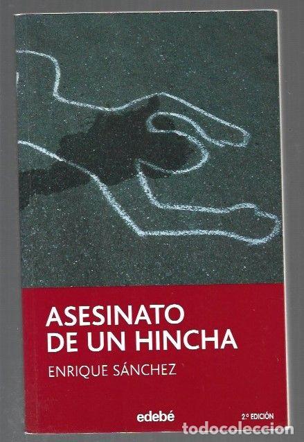 Livres: ASESINATO DE UN HINCHA - SANCHEZ, ENRIQUE