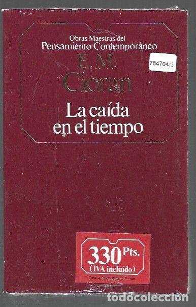 Libros: CAIDA EN EL TIEMPO - LA - E. M. CIORAN - Foto 1