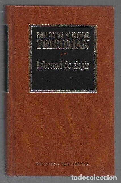 Livres: LIBERTAD DE ELEGIR - FRIEDMAN, MILTON Y ROSE