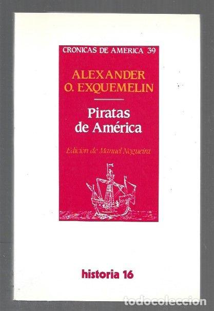 Livros em segunda m&atilde;o: PIRATAS DE AMERICA - EXQUEMELIN, ALEXANDER OLIVER