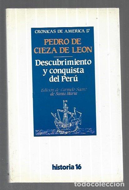Libros: DESCUBRIMIENTO Y CONQUISTA DEL PERU - CIEZA DE LEON, PEDRO DE