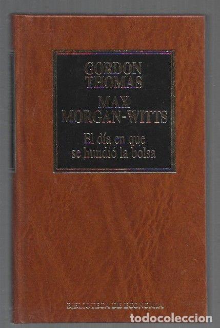 Livros em segunda m&atilde;o: DIA EN QUE SE HUNDIO LA BOLSA - EL - THOMAS, GORDON Y MAX MORGAN-WITTS