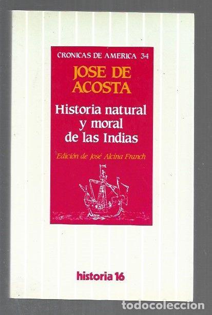 Libri di seconda mano: HISTORIA NATURAL Y MORAL DE LAS INDIAS - ACOSTA, JOSE DE