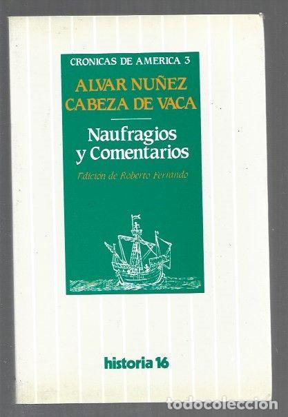 B&uuml;cher: NAUFRAGIOS Y COMENTARIOS - NU&Ntilde;EZ CABEZA DE VACA, ALVAR