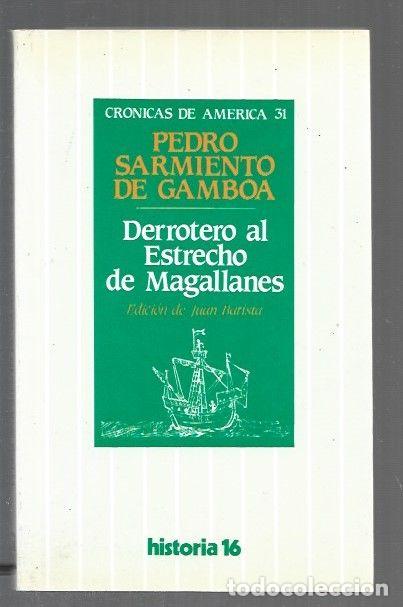 Libros: DERROTERO AL ESTRECHO DE MAGALLANES - SARMIENTO DE GAMBOA, PEDRO