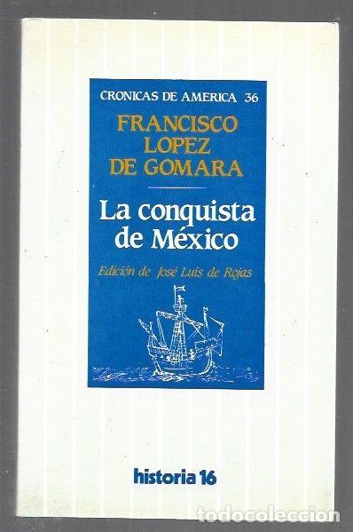 Libros: CONQUISTA DE MEXICO - LA - LOPEZ DE GOMARA, FRANCISCO
