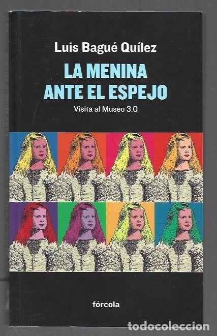 B&uuml;cher: MENINA ANTE EL ESPEJO - LA. VISITA AL MUSEO 3.0 - BAGUE QUILEZ, LUIS